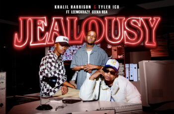 Khalil Harrison,Tyler ICU,LeeMcKrazy,Ceeka RSA – Jealousy (feat. Leemckrazy & Ceeka RSA)