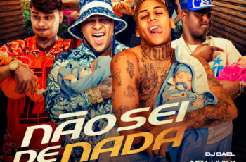 MC LUUKY, MC Ryan SP, MC Jvila, Leonne – Não Sei de Nada (Rap) 2025