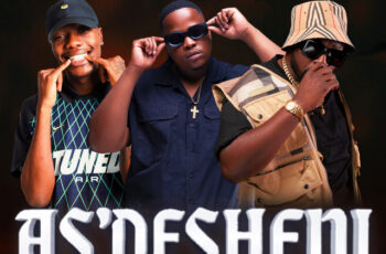 SjavasDaDeejay x LeeMcKrazy x DJ Maphorisa x Mr Nation Thingz – As’desheni (feat. Xduppy x 2woshort x Woza Sjax x K.C Driller)