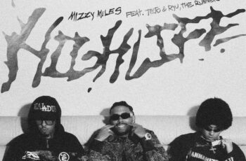 Mizzy Miles – HIGH LIFE (feat. Teto x Ryu The Runner) (Rap) 2025