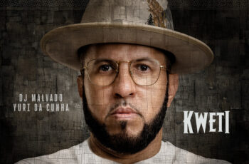 DJ Malvado – Kweti (feat. Yuri da Cunha) (Afro House) 2025