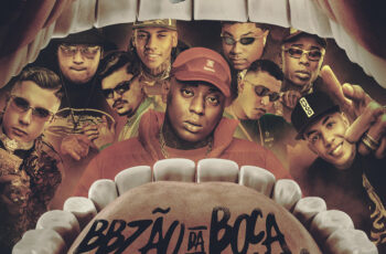 Mc Negão Original – Bbzão da Boca Inchada 2 (feat. MC Ryan SP, Mc Don Juan, MC Meno K, DJ DAVI DOGDOG, DJ Japa NK, MC LUUKY, MC Willian & Mc Paiva ZS) (FUNK) 2025