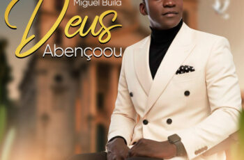 Miguel Buila – Deus Abençoou (GOSPEL) 2025