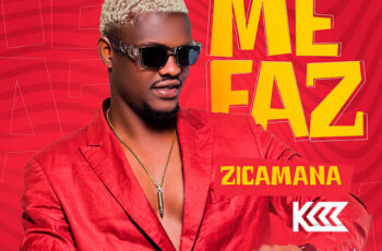 Zicamana Tukuba – Me Faz