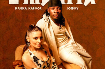 Kanika Kapoor – O Mahiya (feat. Joeboy) (AFRO BEAT) 2025