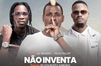 REI PANDA – NÃO INVENTA (feat. LIL MAGRO & TELES PALOP) (KUDURO) 2025