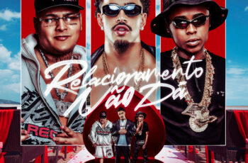 Nilo – Relacionamento Não Dá (feat. MC Ryan SP & MC Meno K) (Rap) 2025