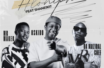 Mr Maker – Hlonipha (feat. OSKIDO, Da Muziqal Chef & Shane907) (AMAPIANO) 2025