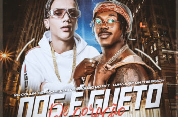Mc Collin – Nós é Gueto de Coração (feat. Scro Que Cuia, DJ Magrão do Btt, Lui-V & Jus-T on the beat) (FUNK) 2025