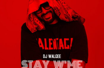 DJ Walgee – STAY W’ME (RnB) 2025