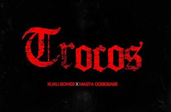 Xuxu Bower x Masta – Trocos (Rap) 2025