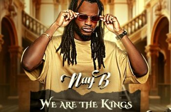 Nay B – We’re The Kings (prod. KLONY) (RAP) 2025