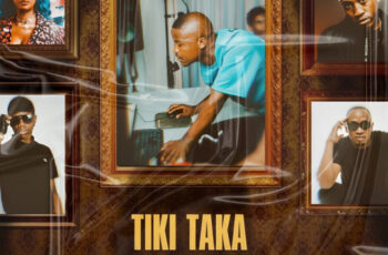 BlaQ Kiidd – Tiki Taka Reloaded (feat. Babes Wodumo, 2woshort, Mgilane & Bhuwa G) (AFRICAN VIBE) 2025