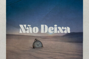 Nelson Freitas – Não Deixa (feat. Nuno Ribeiro) (R&B) 2026