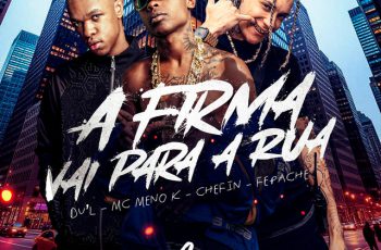 DU’L – A Firma Vai para a Rua (feat. Chefin, Fepache & MC Meno K) (FUNK) 2026