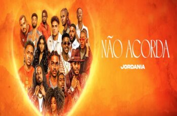 Jordânia – NÃO ACORDA (GHETTO ZOUK) 2026