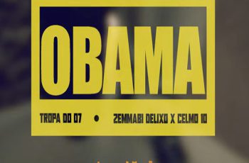 TROPA DO 07 – OBAMA (feat. CELMO 10 & ZEMMABI DELIXO) (RAP) 2026