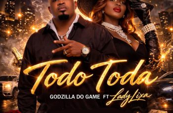 Godzila do Game – Todo Toda (feat. Lady Lixa) (AFRO HOUSE) 2026