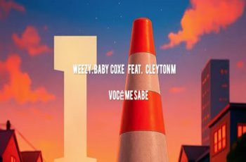 Weezy Baby Coxe – Você me Sabe (feat. Cleyton M) (RAP) 2026
