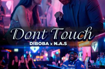 Diboba – Dont Touch (feat. N.A.S) (AFRO HOUSE) 2026
