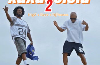 BigZ Patronato – Xuxacolola 2 (feat. Reyz & Dj Pausas) (AFRO BEAT) 2026